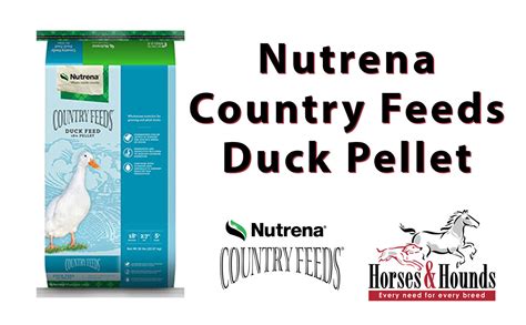 Nutrena Country Feeds Duck Pellet July 27 2020 Product Of The Week