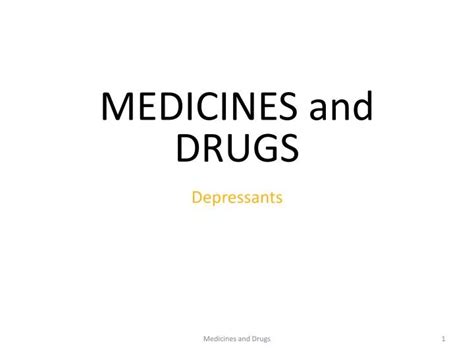 Ppt Medicines And Drugs Depressants Powerpoint Presentation Free