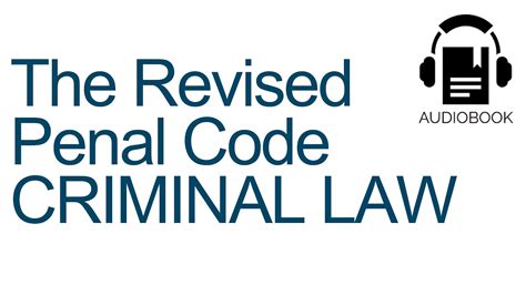 The Revised Penal Code Criminal Law Audiobook Reviewer Youtube