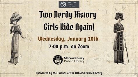 jan 10 the two nerdy history girls ride again shrewsbury ma patch