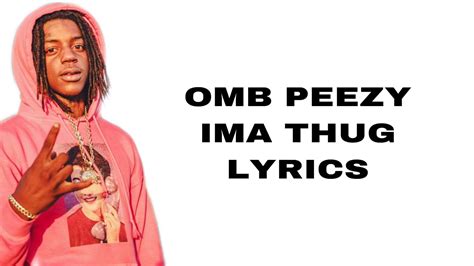 Omb Peezy Ima Thug Lyrics Youtube