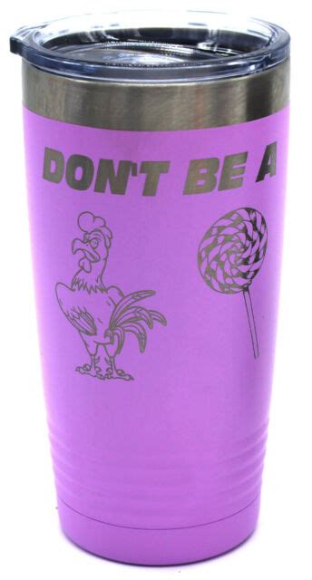 Dont Be A Rooster Sucker Novelty Insulated Stainless Steel Tumbler Cup
