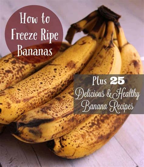 How To Freeze Bananas 25 Healthy Banana Recipes