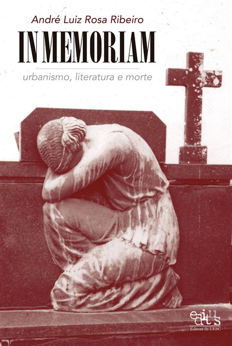 SciELO Books | In memoriam: urbanismo, literatura e morte