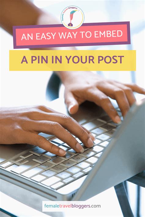 How To Embed A Pinterest Pin In A Post Female Travel Bloggers