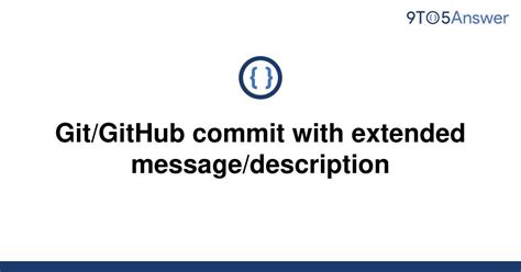 Solved Gitgithub Commit With Extended 9to5answer