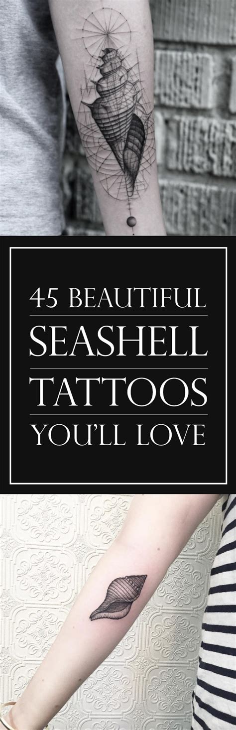 45 Beautiful Seashell Tattoos You Will Love Clubtattoo Your Number