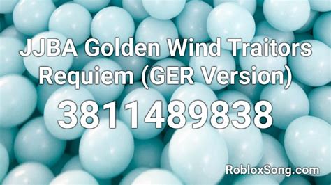Jjba Golden Wind Traitors Requiem Ger Version Roblox Id Roblox