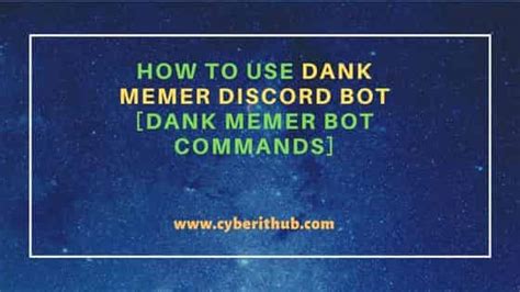 How To Use Dank Memer Discord Bot Dank Memer Bot Commands Cyberithub
