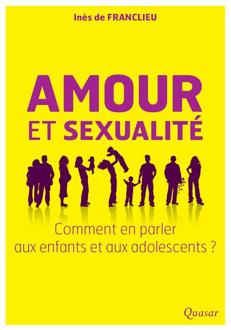 amour et sexualité par inès de franclieu leslibraires ca