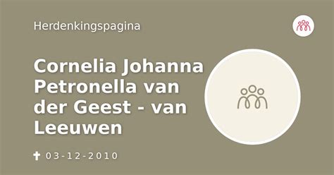 Cornelia Johanna Petronella Van Der Geest Van Leeuwen 03 12 2010