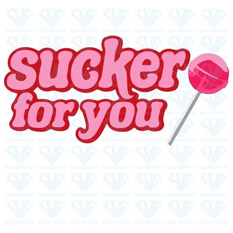 sucker for you svg files for silhouette files for cricut svg dxf eps png instant download wall