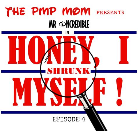 Honey I Shrunk Myself Episode Diary Of A Pmp Mom