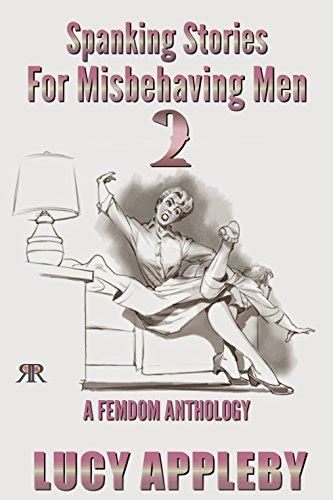 Spanking Stories For Misbehaving Men A Femdom Anthology English