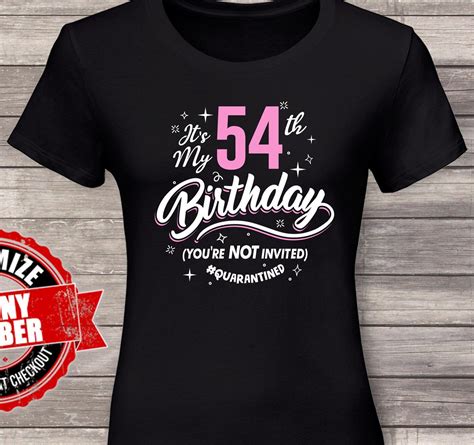 Its My 54th Birthday Youre Not Invited Pink Funny Etsy