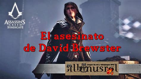 Assassins Creed Syndicate El Asesinato De David Brewster YouTube