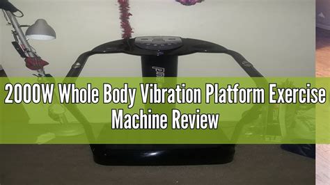 2000w Whole Body Vibration Platform Exercise Machine Review Youtube