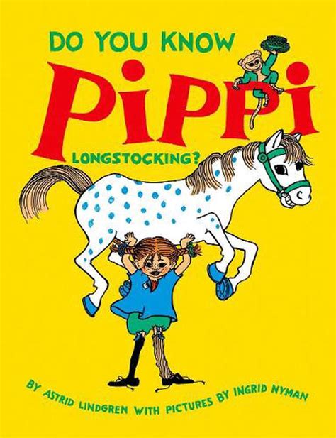 Do You Know Pippi Longstocking By Astrid Lindgren English Paperback