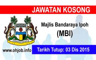 Maybe you would like to learn more about one of these? Jawatan Kosong Majlis Bandaraya Ipoh (MBI) (03 Disember ...