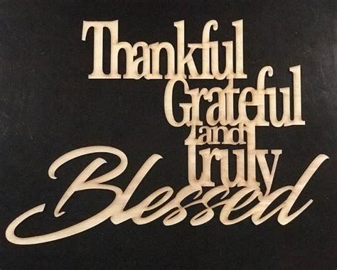 Thankful Grateful And Truly Blessed Birch Wood Sign Metal Expression