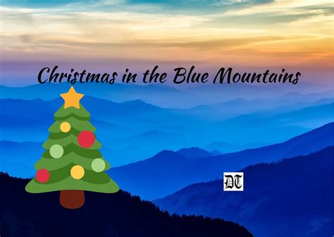 Christmas In The Blue Mountains Different Truths