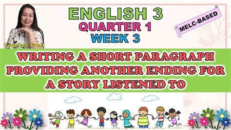 English 3 Quarter 1 Week 3 Writing A Short Paragraph Providing