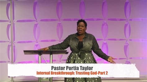 Pastor Portia Taylor Internal Breakthrough Trusting God Youtube