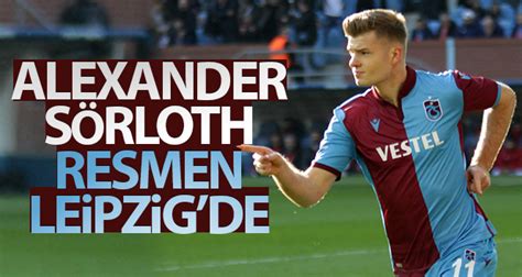 Leipzig signed alexander sorloth as a replacement for chelsea's timo werner. Alexander Sörloth resmi olarak Leipzig'de