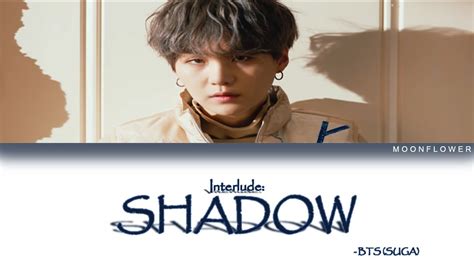bts suga interlude shadow lyrics 방탄소년단 슈가 interlude shadow 가사 [color coded lyrics han rom