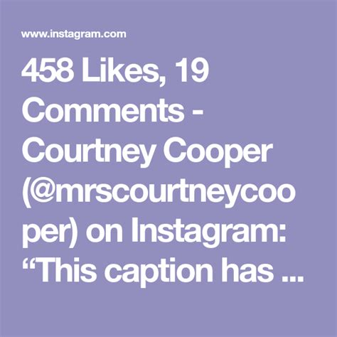 Courtney Captions Cooper Absolutely Wanted Sayings Photo