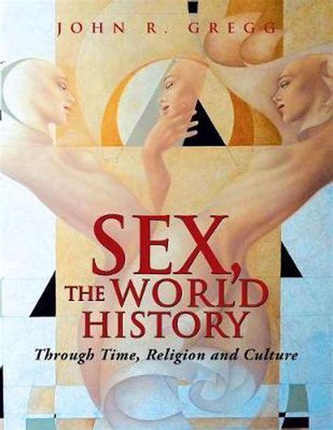 sex the world history john r gregg 9781796039450 boeken