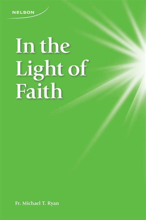 In The Light Of Faith Nelson