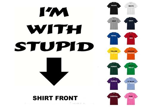 Im With Stupid 183 T Shirt Free Shipping Etsy