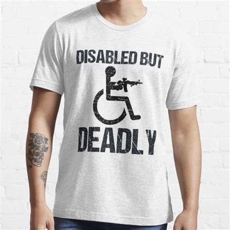 disabled but deadly handicap humor ride disabled warrior t shirt for sale by aniirov