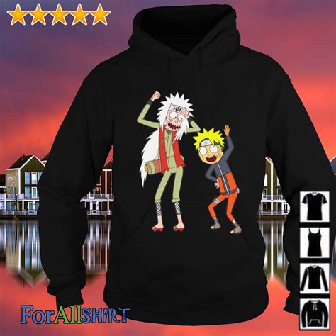 Rick And Morty Jiraiya And Naruto Shirt Hoodie Sweatshirt And Long Sleeve
