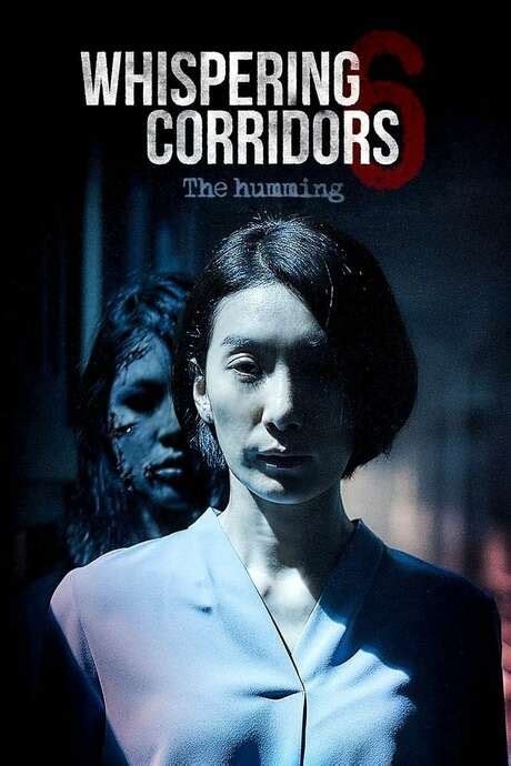 ‎whispering Corridors 6 The Humming 2020 Directed By Lee Myung