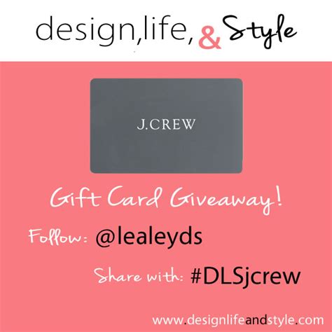 Gift cards can be used at jcrew.com; Design, Life, and Style: J Crew Gift Card Giveaway! (CLOSED)