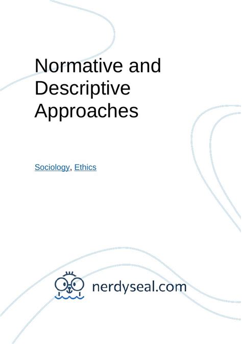 Normative And Descriptive Approaches 859 Words Nerdyseal