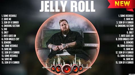 Jelly Roll Greatest Hits Songs Of All Time Music Mix Playlist 2023 Youtube