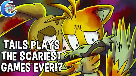 Tails Plays The Scariest Games Ever Youtube