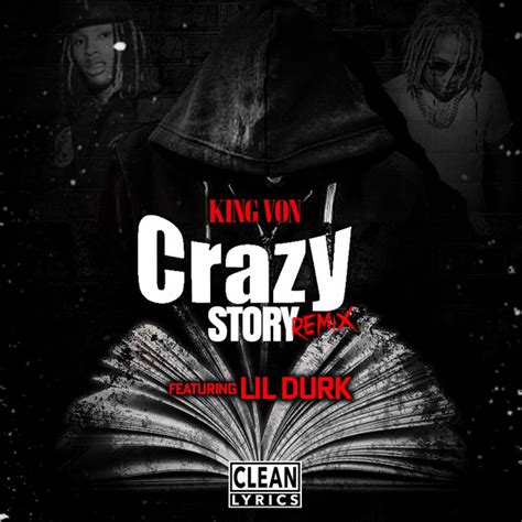 crazy story remix [feat lil durk] single by king von spotify