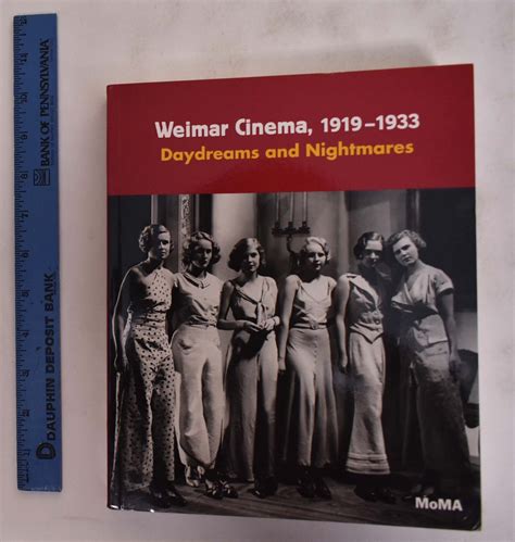 Weimar Cinema 1919 1933 Daydreams And Nightmares Laurence Kardish