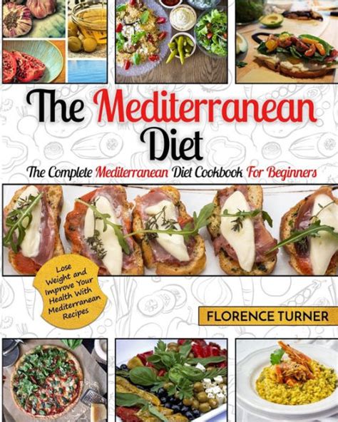 Mediterranean Diet The Complete Mediterranean Diet Cookbook For