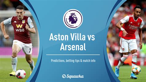 Wolves v aston villa prediction & betting tips brought to you by football expert tom love. Aston Villa Vs Arsenal - Aston Villa V Arsenal Match ...