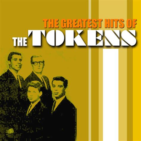 The Greatest Hits Of The Tokens The Tokens Qobuz