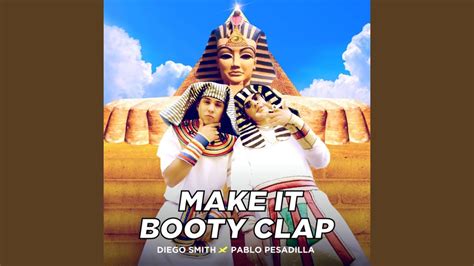Make It Booty Clap Youtube Music