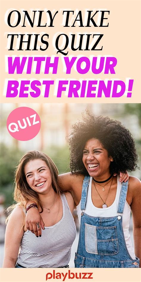 Only Take This Quiz With Your Best Friend Buzzfeed Friends Quiz