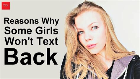 Reasons Why Some Girls Won T Text Back Youtube
