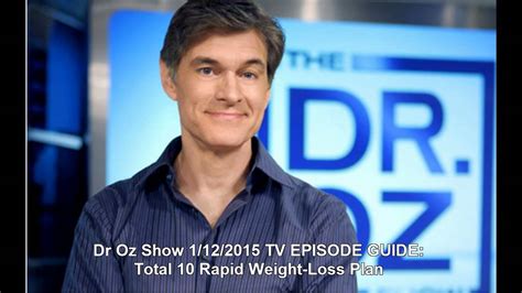 Dr Oz Show 1122015 Tv Episode Guide Total 10 Rapid Weight Loss Plan