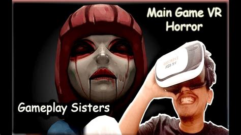 Funniest Reaction Virtual Reality Sisters Gameplay Vr Indonesia Youtube